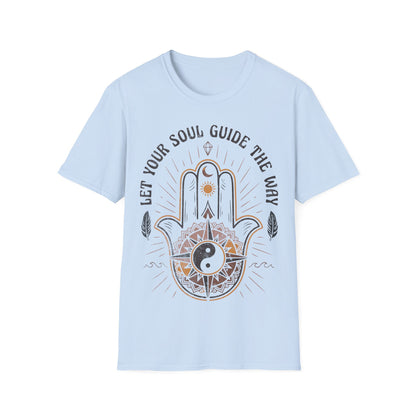 Let Your Soul Guide the Way T-Shirt