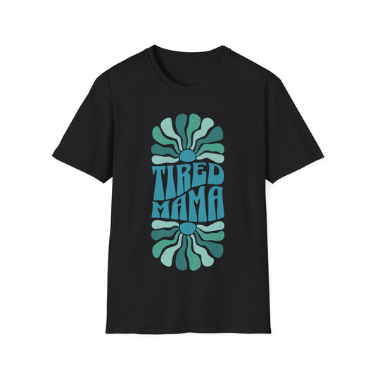 mama tired T-Shirt