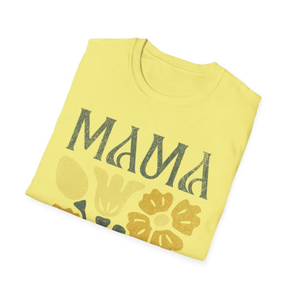 mama flowers t shirt T-Shirt