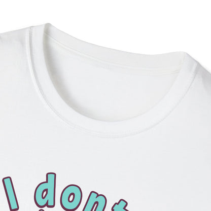I don't Stir the pot T-Shirt