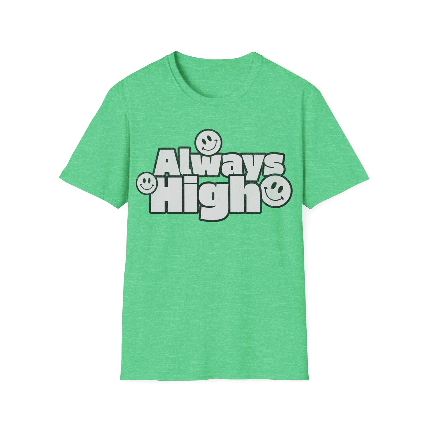 Always High T-Shirt