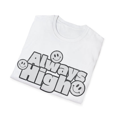 Always High T-Shirt