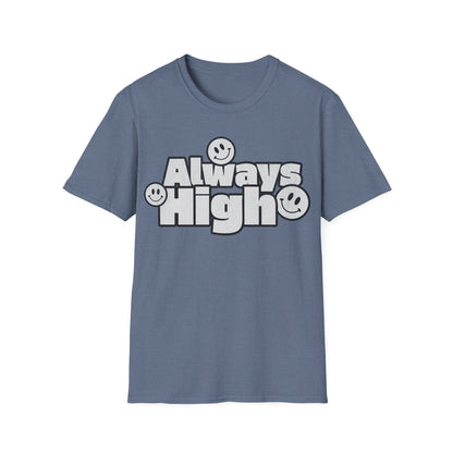 Always High T-Shirt