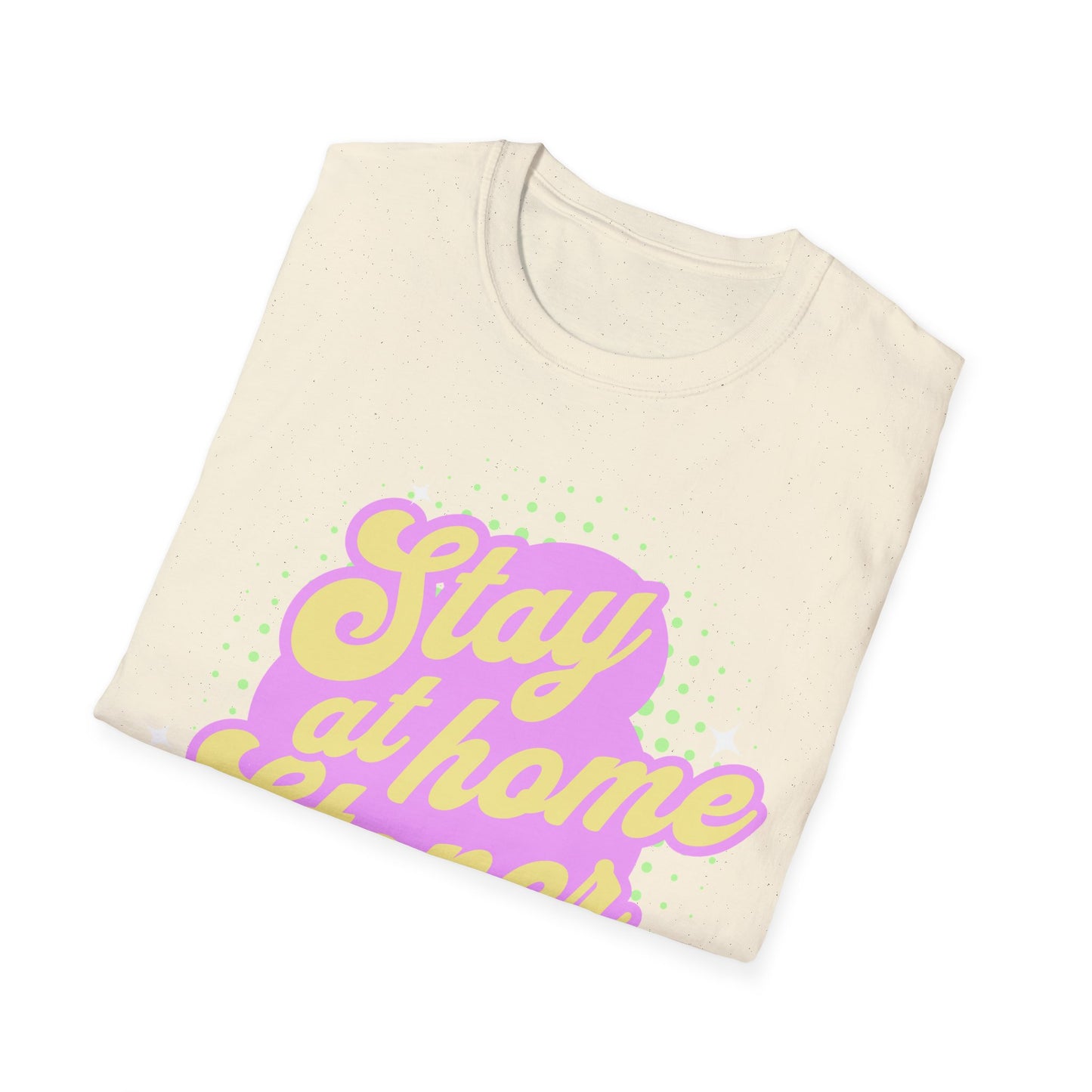 Stay at Home T-Shirt