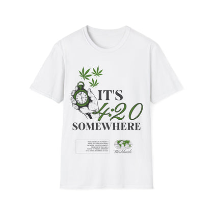 Its 420 somewhere T-Shirt