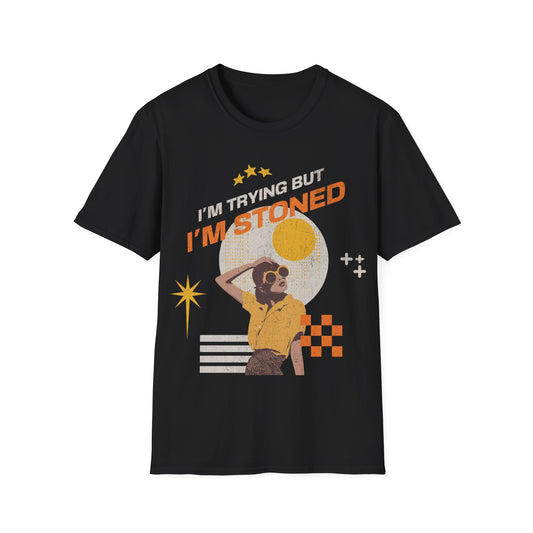 I'm trying but... T-Shirt