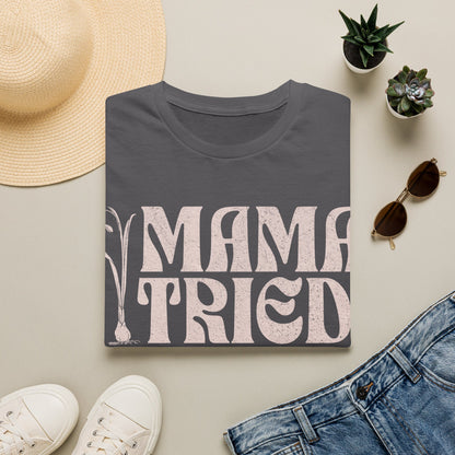 Mama Tried Retro T-Shirt