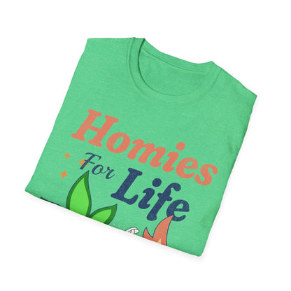 Homies for life T-Shirt