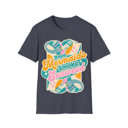 Dope Mermaids smoke Seaweed v1 T-Shirt