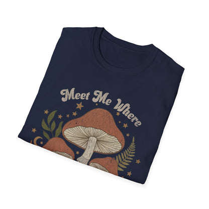 Meet me where the wild things Grow T-Shirt