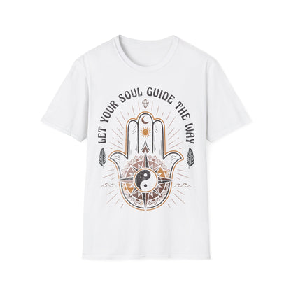 Let Your Soul Guide the Way T-Shirt