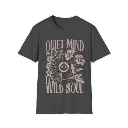 Quiet Mind Wild Soul T-Shirt
