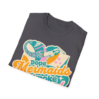 Dope Mermaids smoke Seaweed v1 T-Shirt