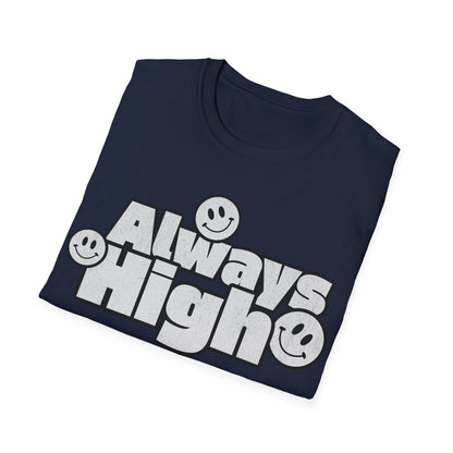 Always High T-Shirt
