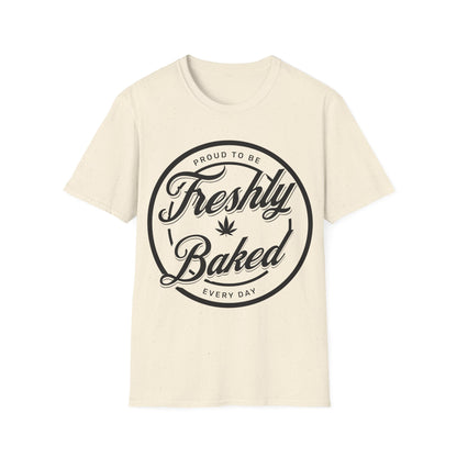 Proud to be Freshly Baked T-Shirt