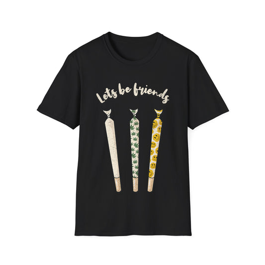 Lets be friends T-Shirt