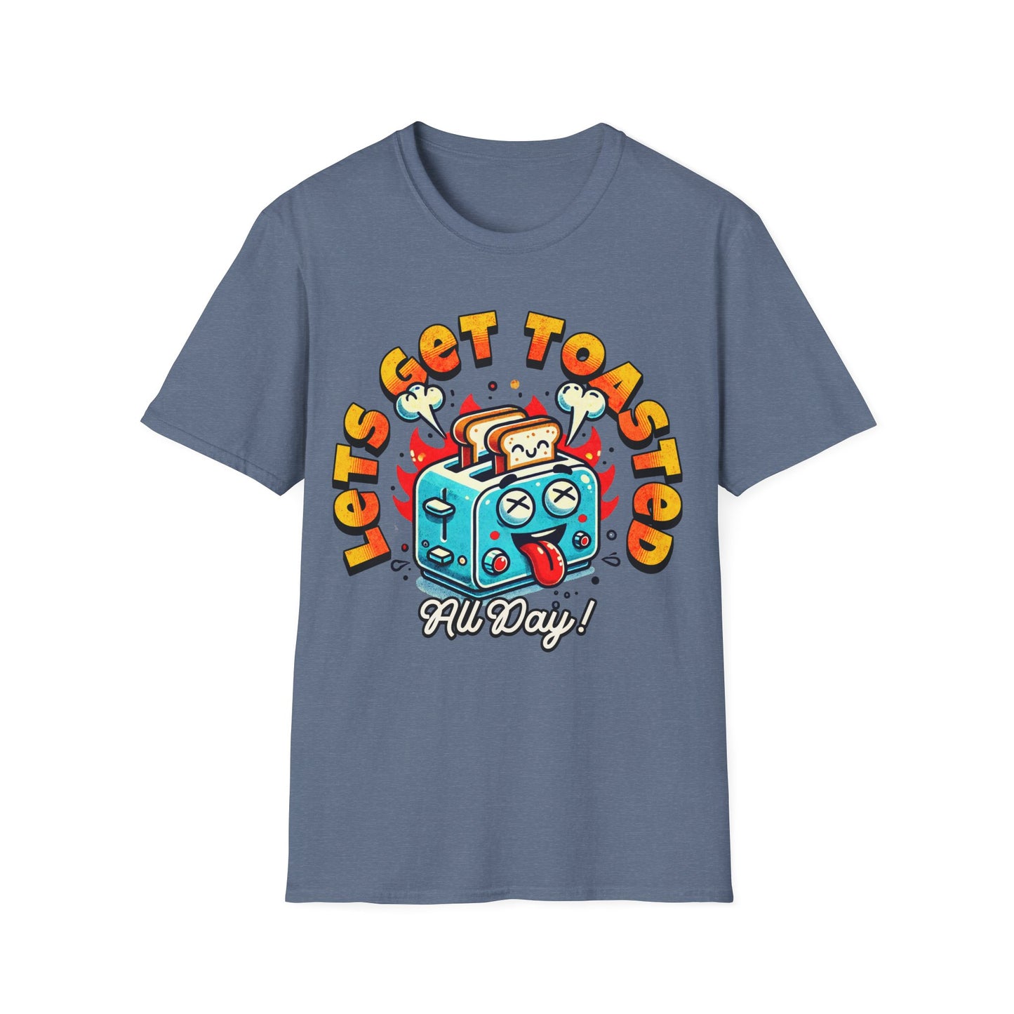 Lets Get Toasted T-Shirt