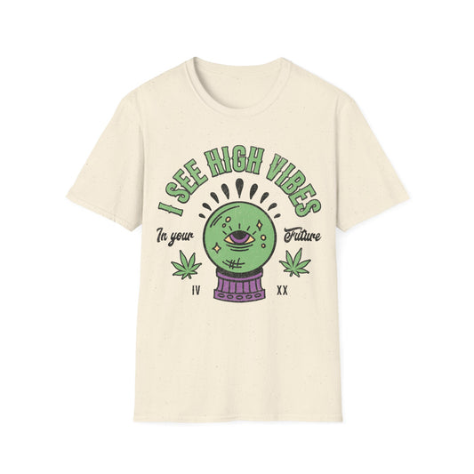 I see High Vibes T-Shirt