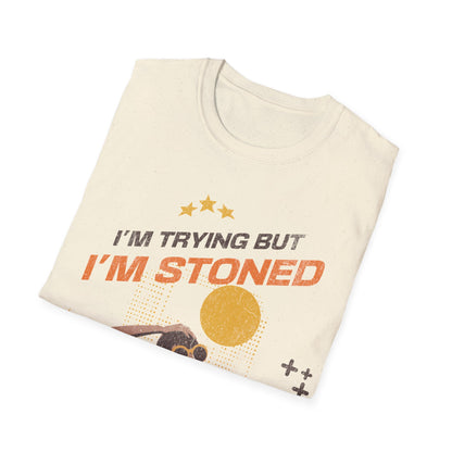 I'm trying but... T-Shirt