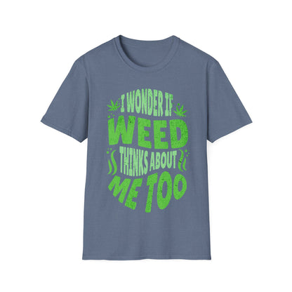 I wonder if it thinks of me too T-Shirt