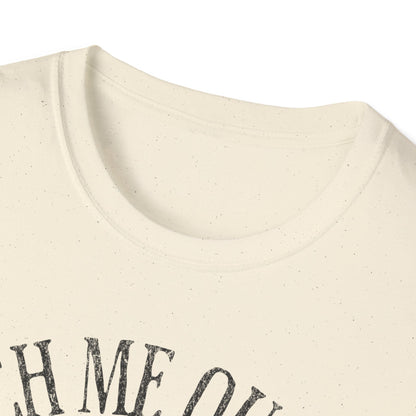 Catch Me Outside T-Shirt