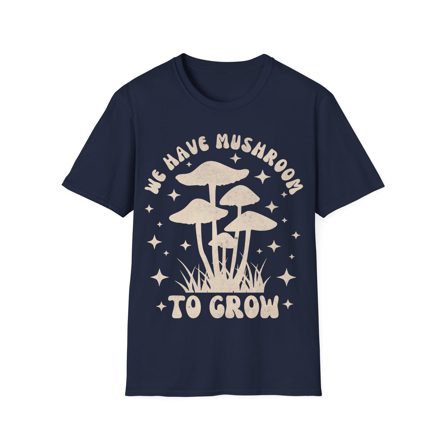 We Grow T-Shirt