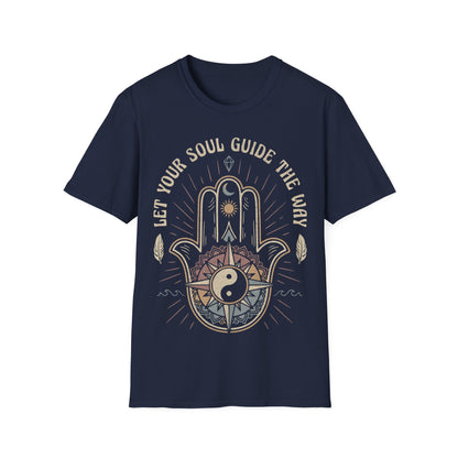 Let Your Soul Guide the Way T-Shirt