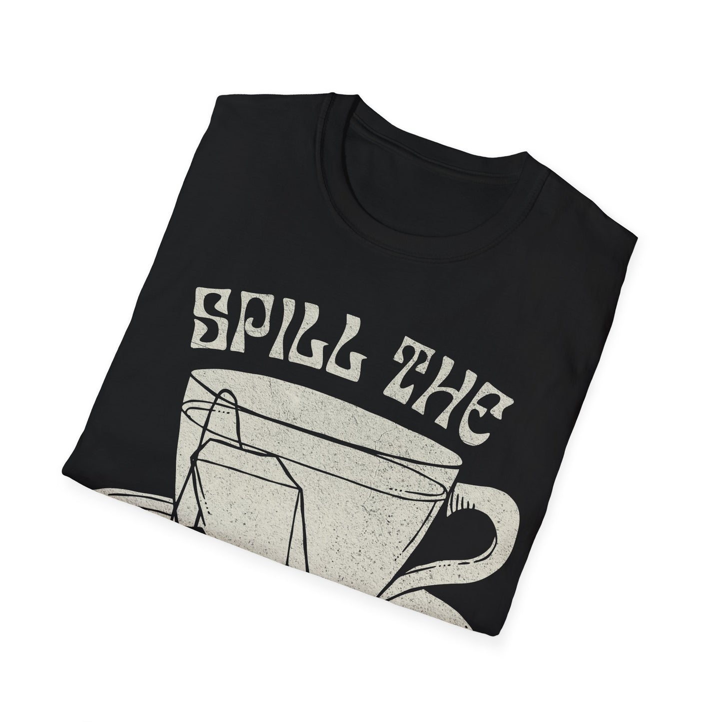 Spill The Tea T-Shirt