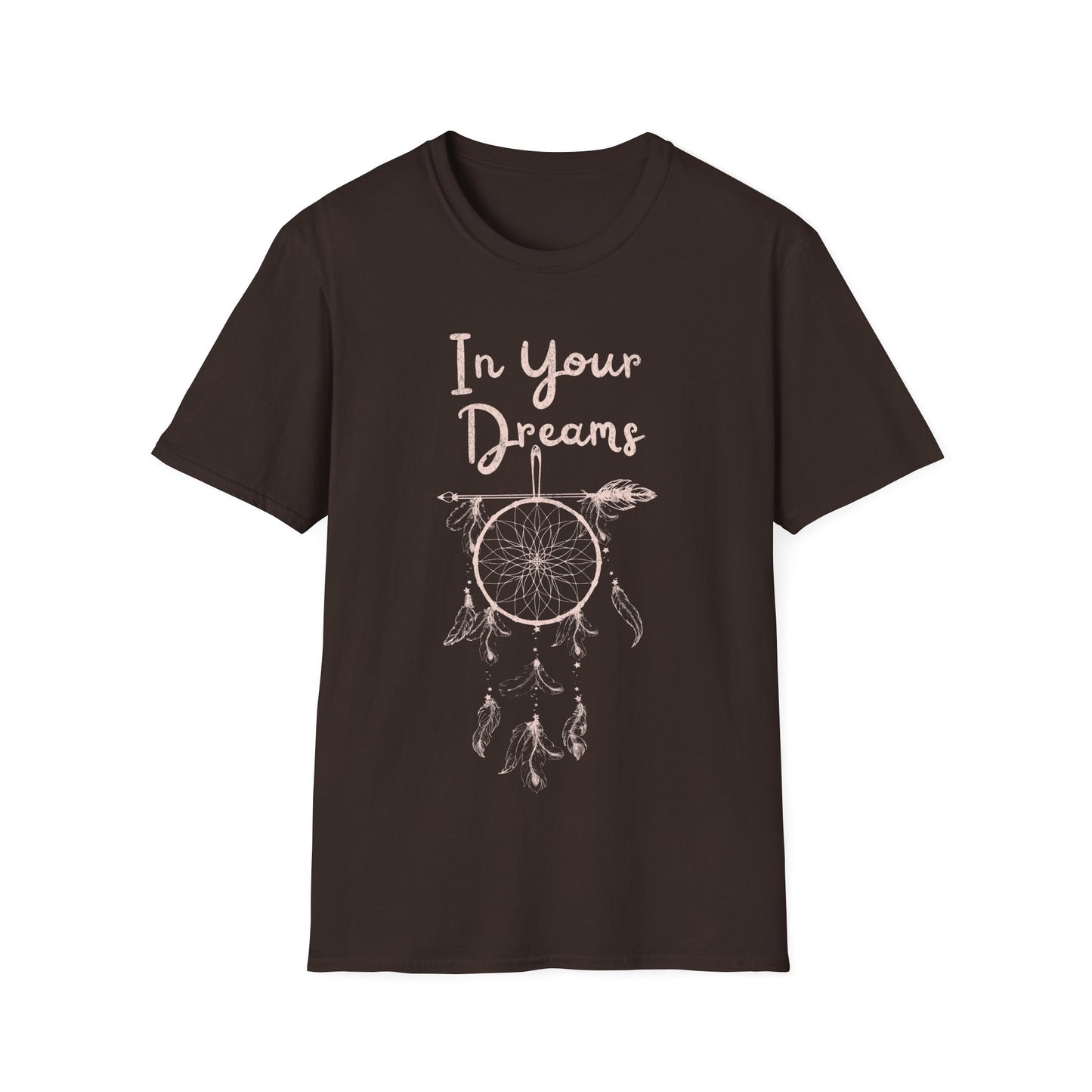 In Your Dreams T-Shirt