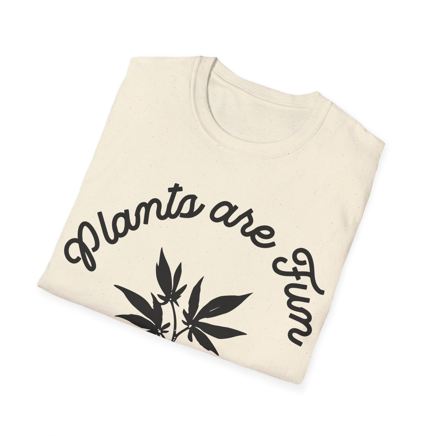 Plants are Fun T-Shirt