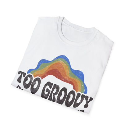 Copy of Too Groovy For This Timeline T-Shirt