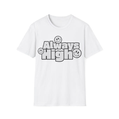 Always High T-Shirt