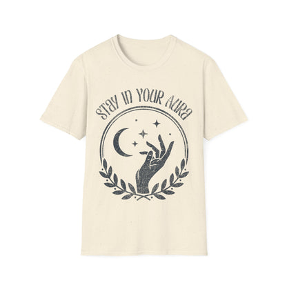 Stay In Your Aura T-Shirt