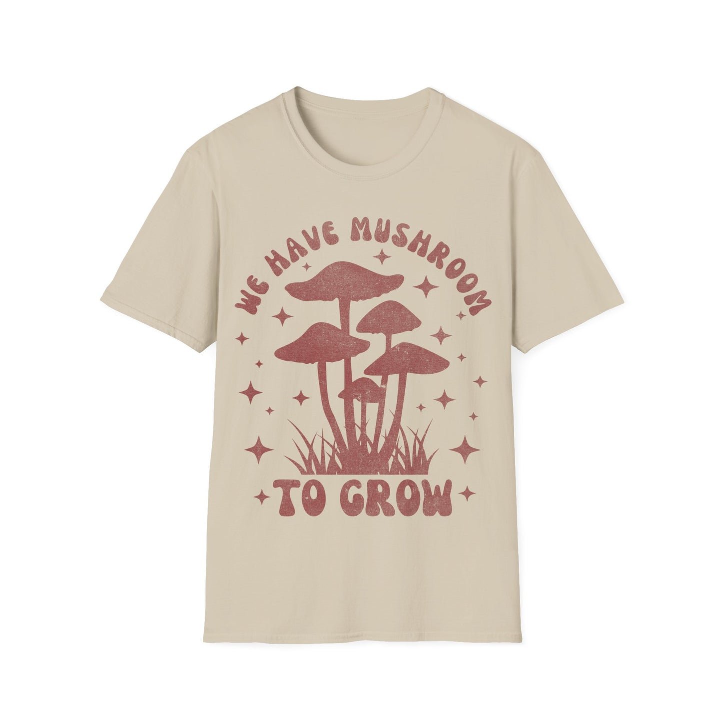We Grow T-Shirt