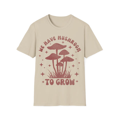 We Grow T-Shirt