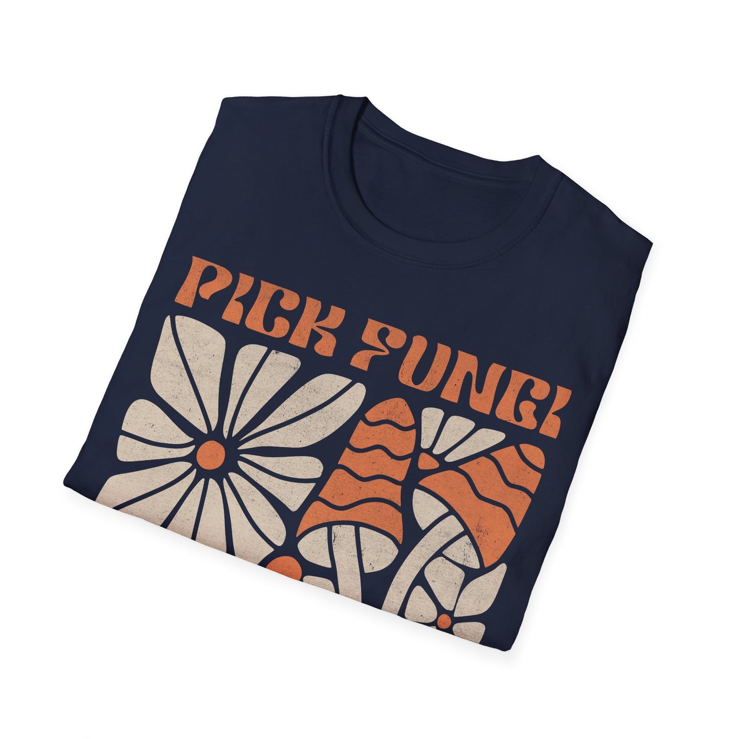 Pick Fungi Not Fights T-Shirt