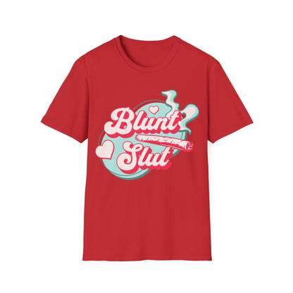 Blunt Sl*t Pink T-Shirt