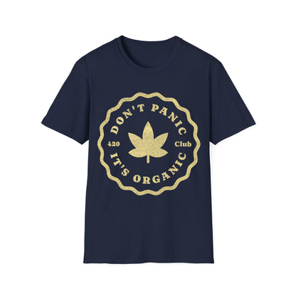 Dont Panic Its Organic T-Shirt