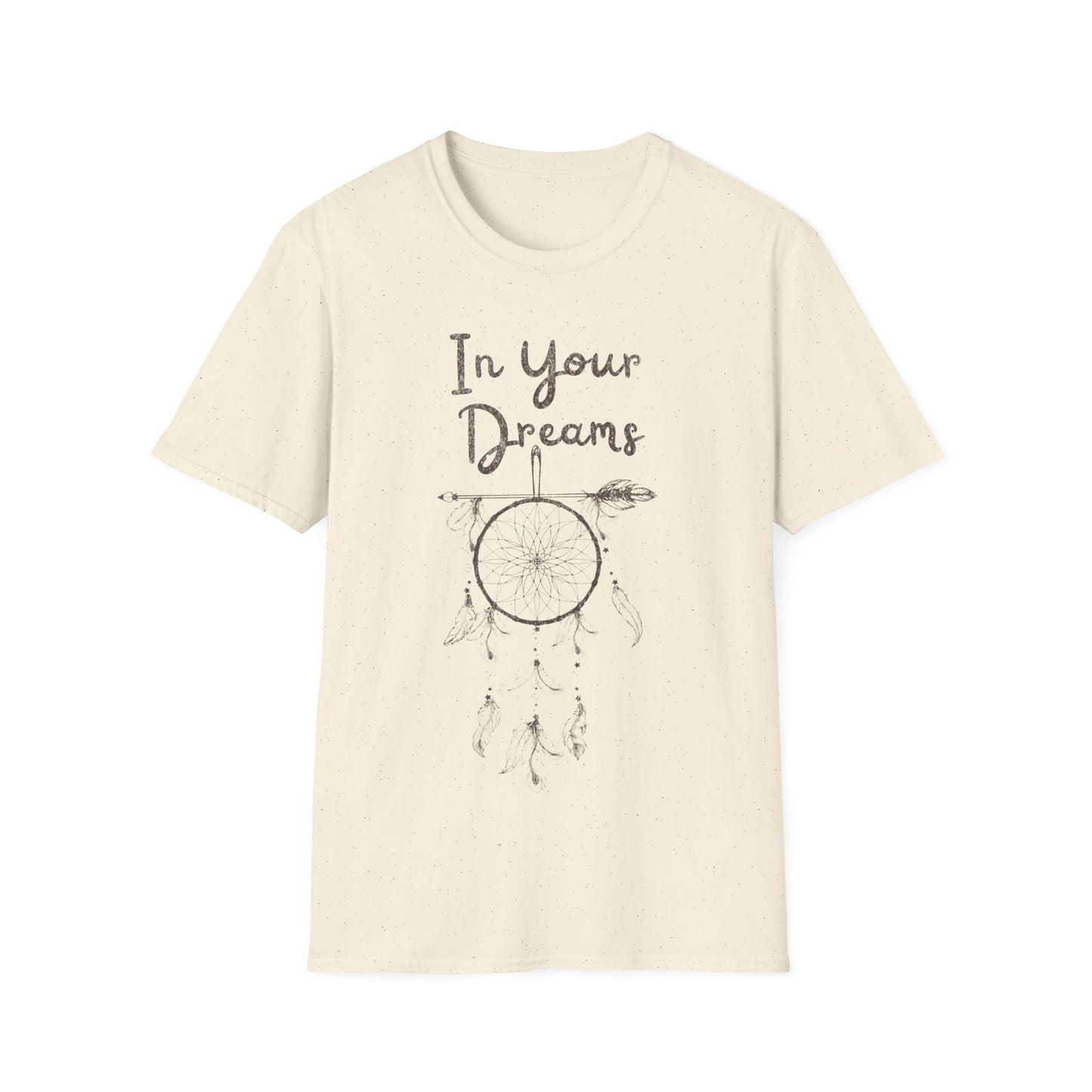 In Your Dreams T-Shirt