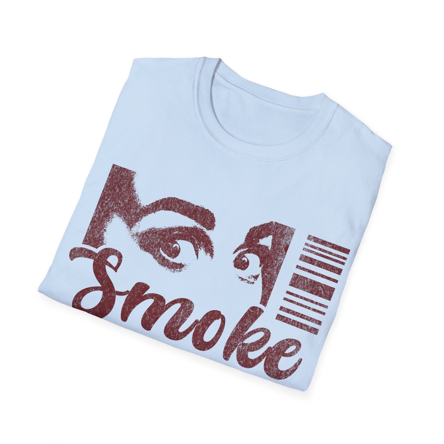 Smoke what T-Shirt