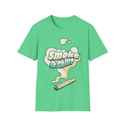 Smoke & Chill? T-Shirt