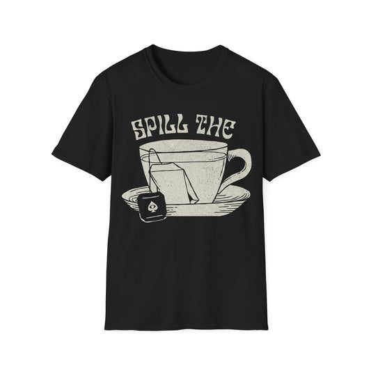 Spill The Tea T-Shirt
