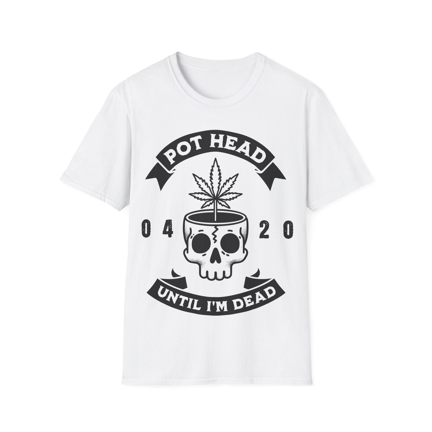 Pot Head Until I'm Dead T-Shirt
