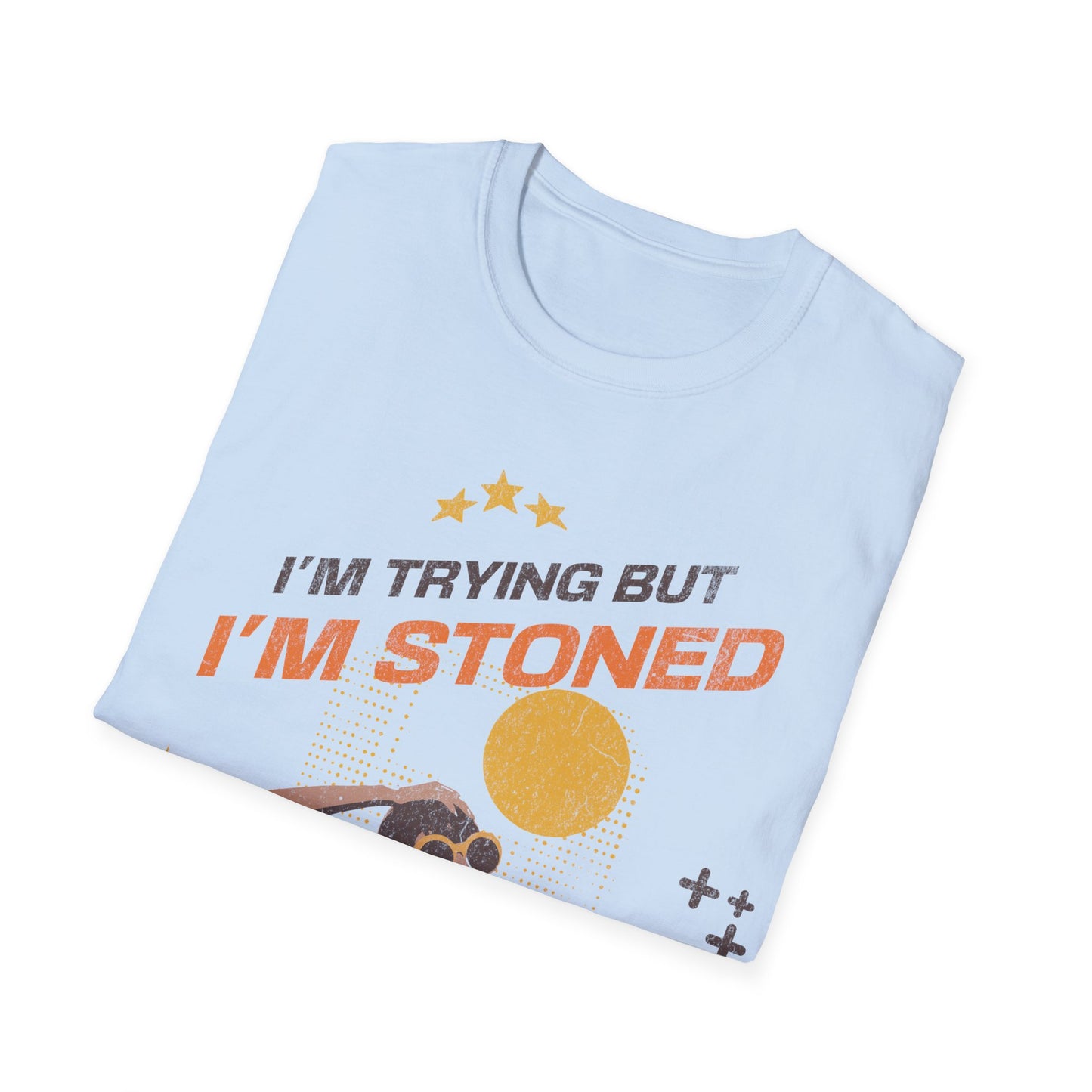 I'm trying but... T-Shirt