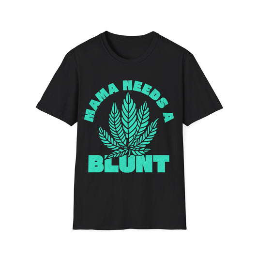 Mama Needs A T-Shirt