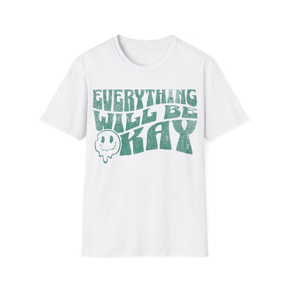 Everything will be okay T-Shirt