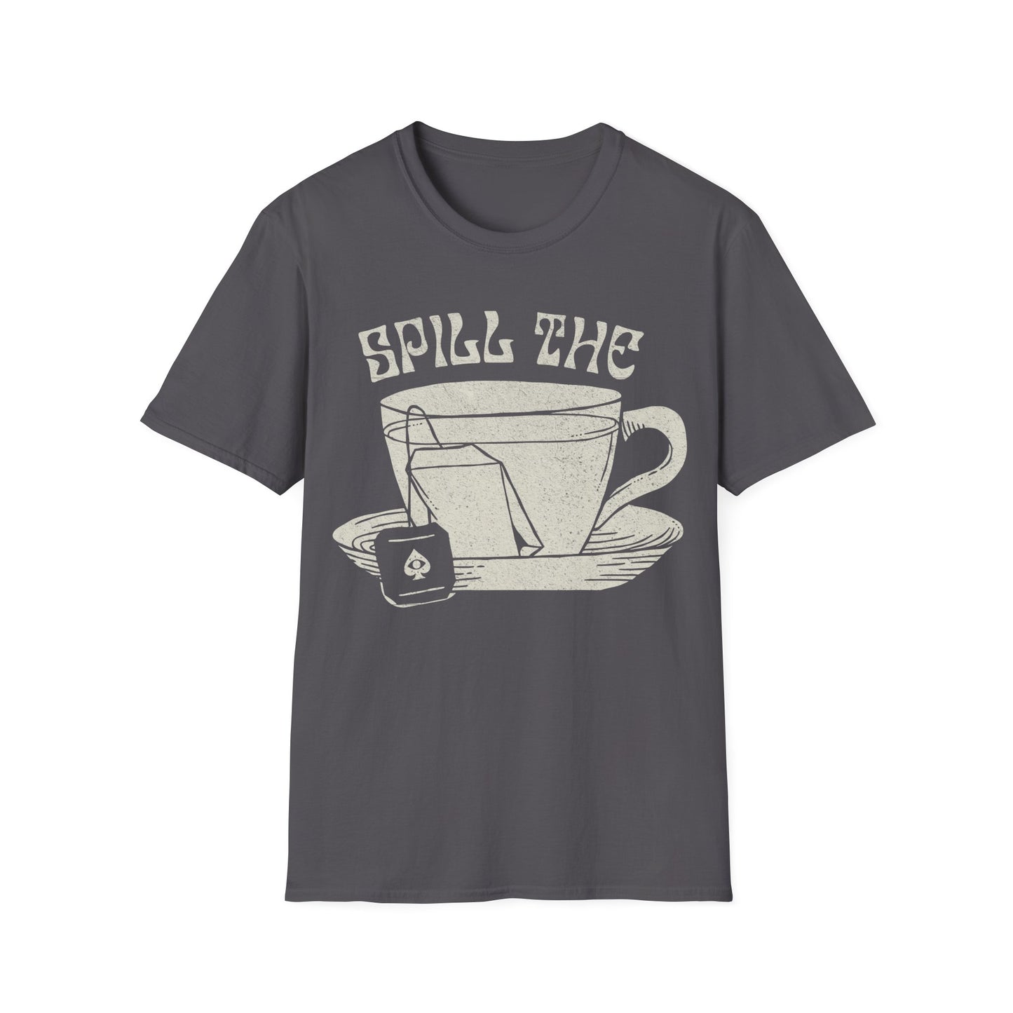 Spill The Tea T-Shirt