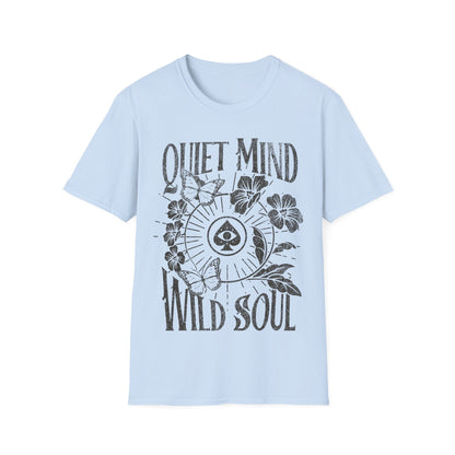 Quiet Mind Wild Soul T-Shirt
