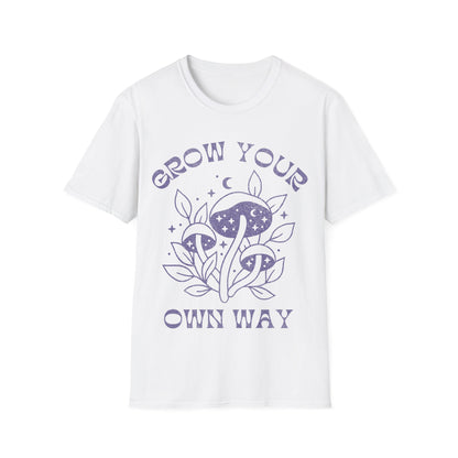Grow your own way T-Shirt