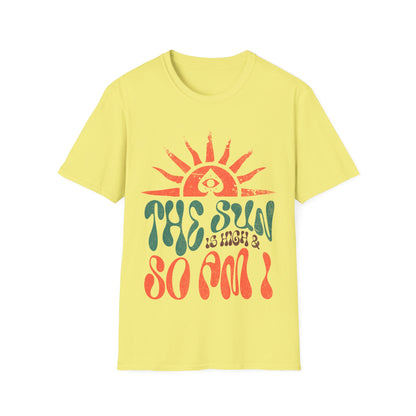 the sun is high T-Shirt